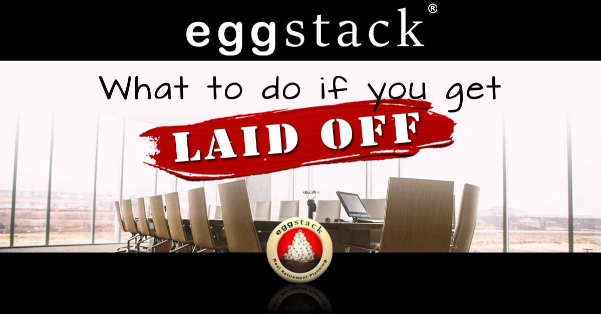 what-to-do-if-you-get-laid-off-eggstack